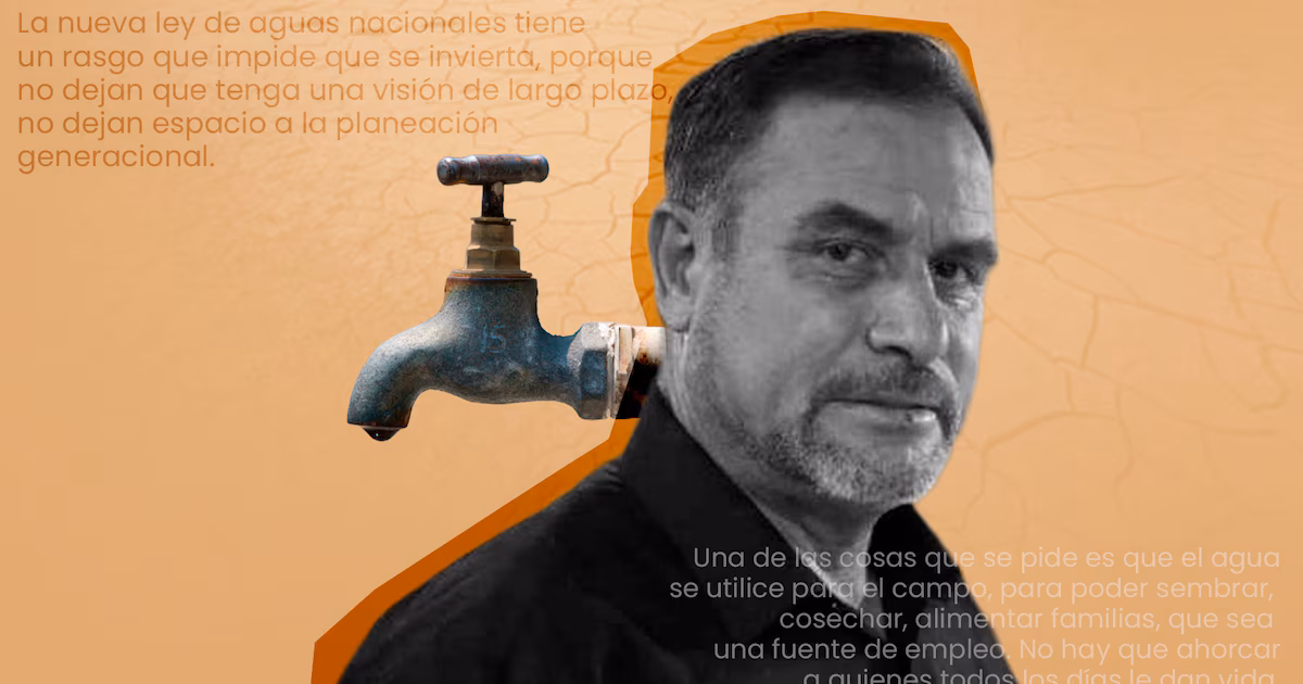 Adrián LeBarón señala que la Ley de Aguas "limita su uso en el campo"