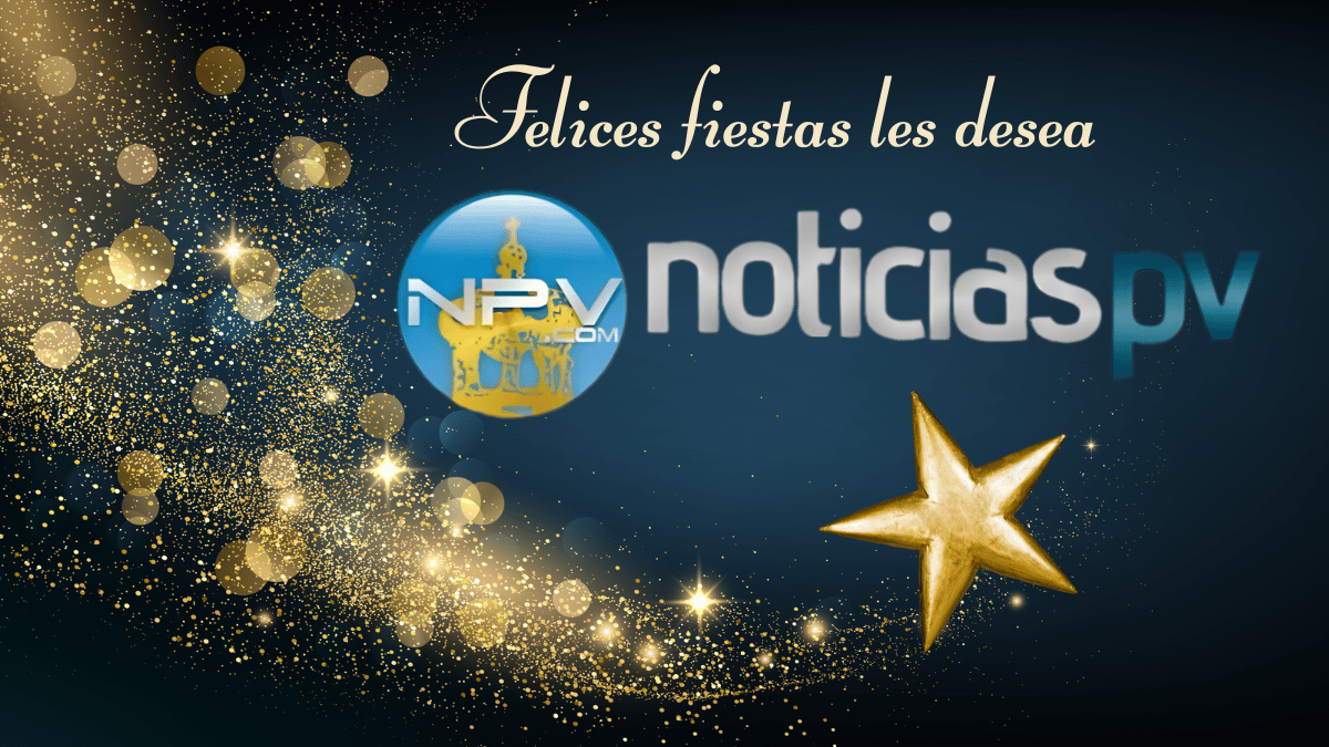 Feliz Nochebuena y Navidad 2025: El equipo de NoticiasPV manda sus mejores deseos a nuestros queridos cibernautas