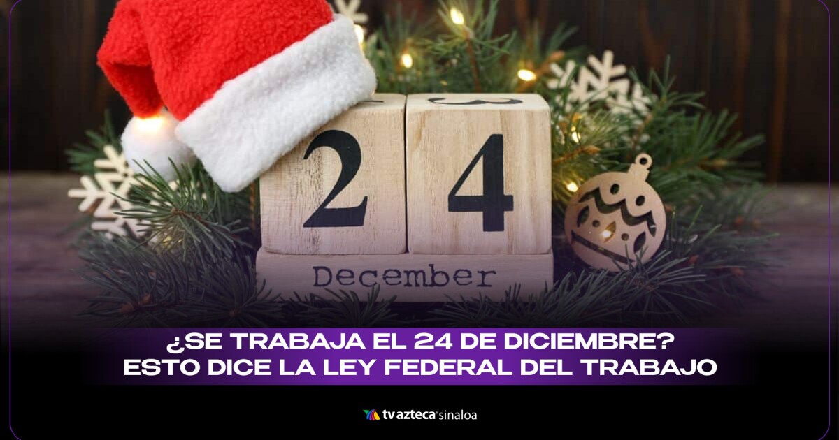 ¿Es obligatorio trabajar el 24 de diciembre en México? Lo que establece la Ley Federal del Trabajo (VIDEO)